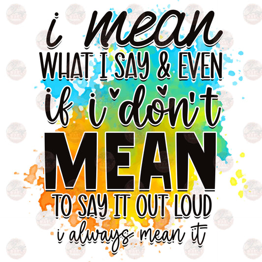 I Mean What I Say Transfer