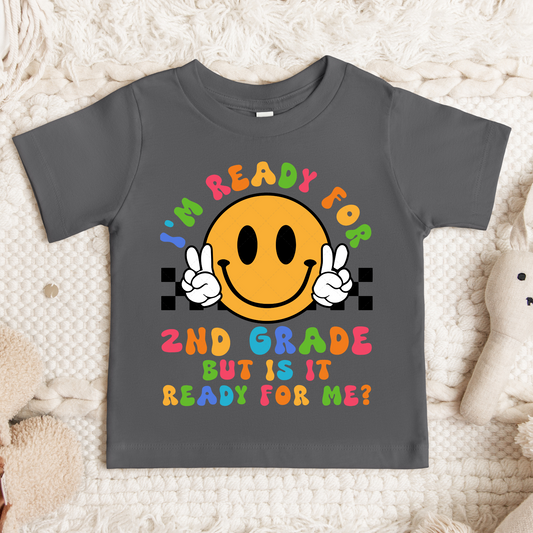 Im Ready For 2nd Grade Smiley Transfer