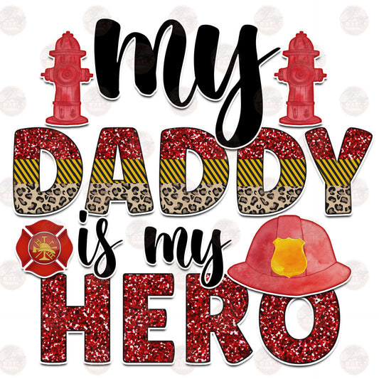 My Daddy Is My Hero Red Line - Sublimation Transfer