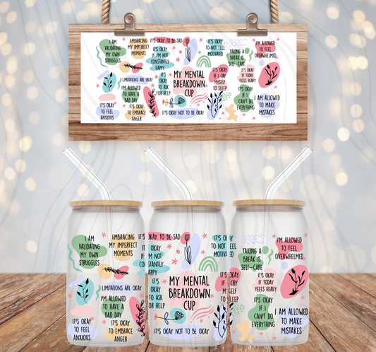 My Mental Breakdown Cup 16oz Libbey Wrap