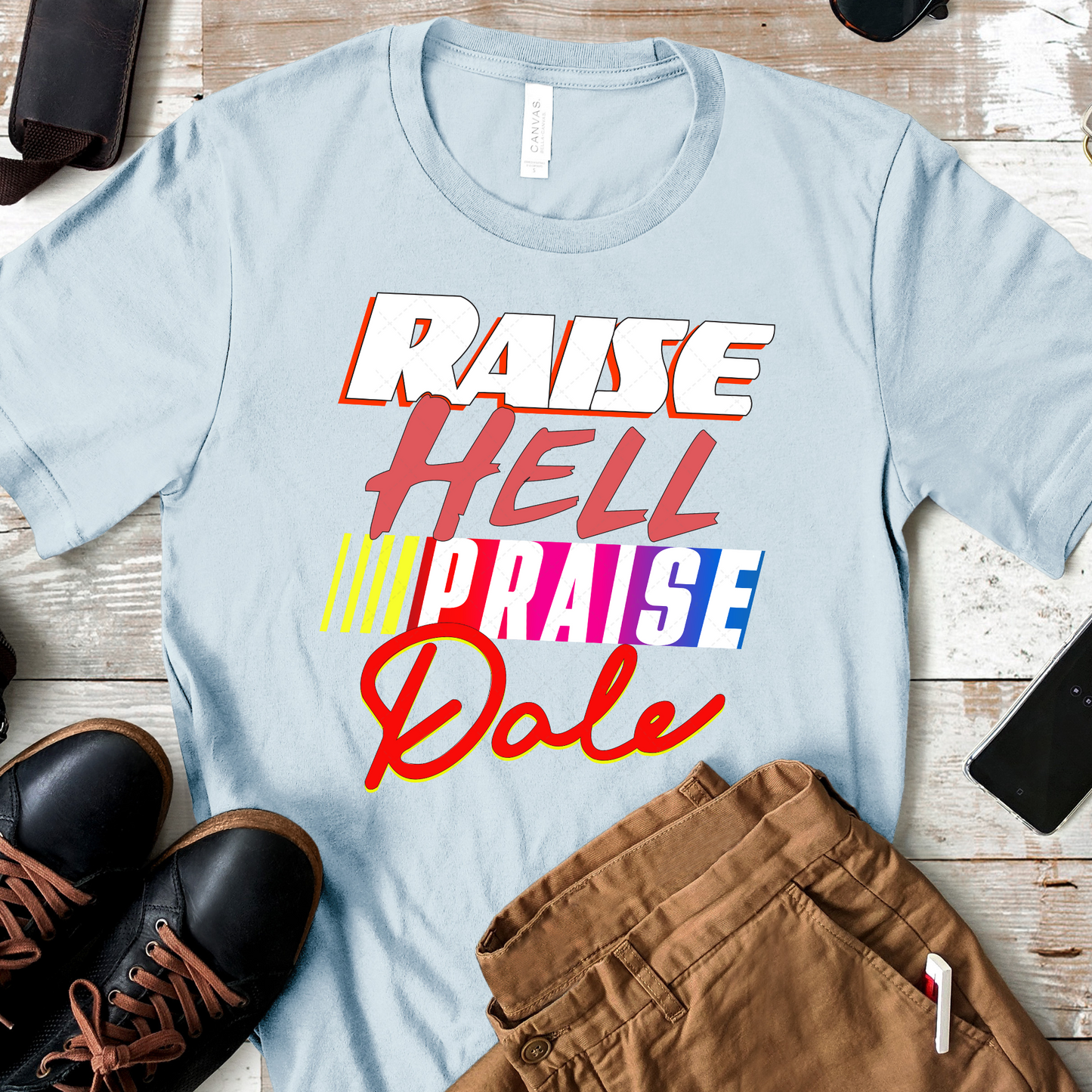 Raise Hell Praise Dale Transfer