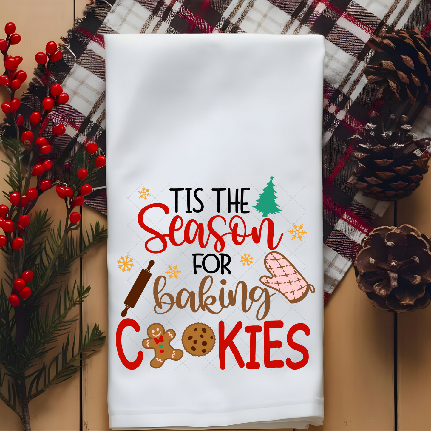 Tis The Season For Baking Cookies Tea Towel Transfer