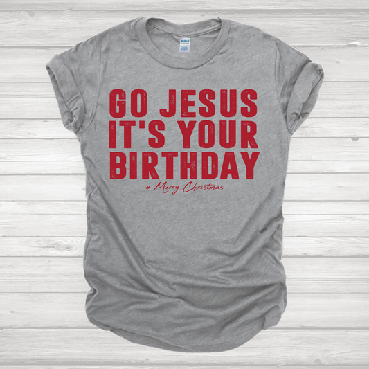 Go Jesus It's Your Birthday Red Transfer