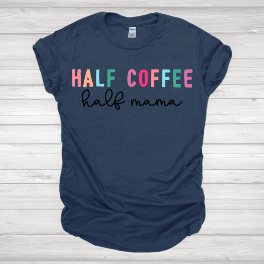 Half Coffee Half Mama Transfer