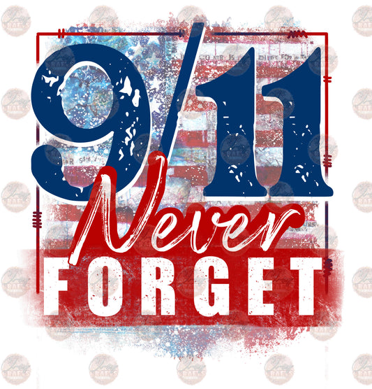 911 Never Forget - Sublimation Transfer