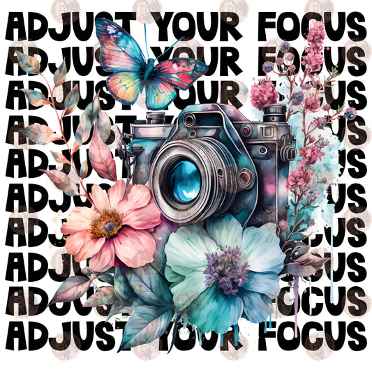 Adjust Your Focus 2 - Sublimation Transfer