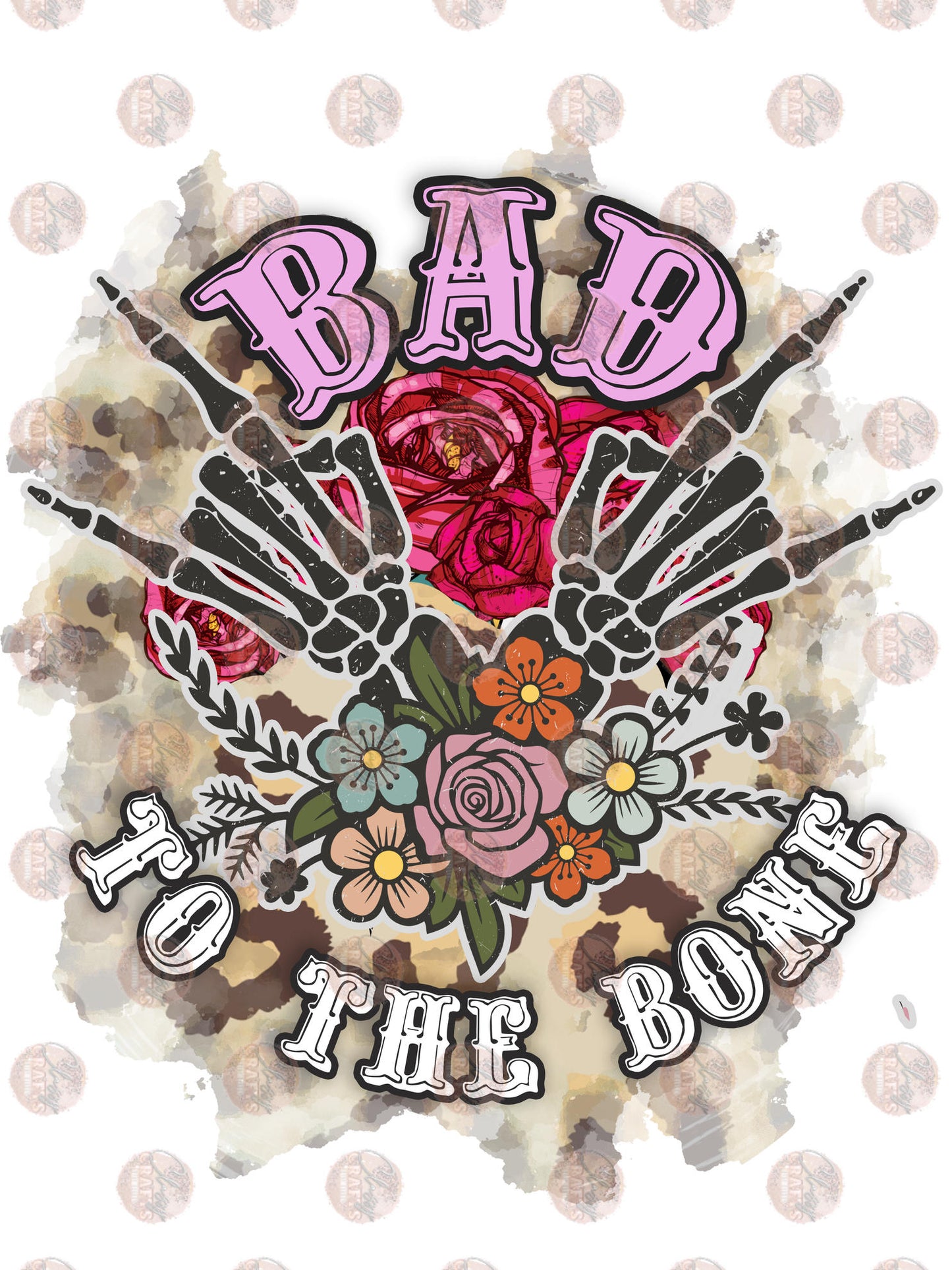 Bad To The Bone - Sublimation Transfer