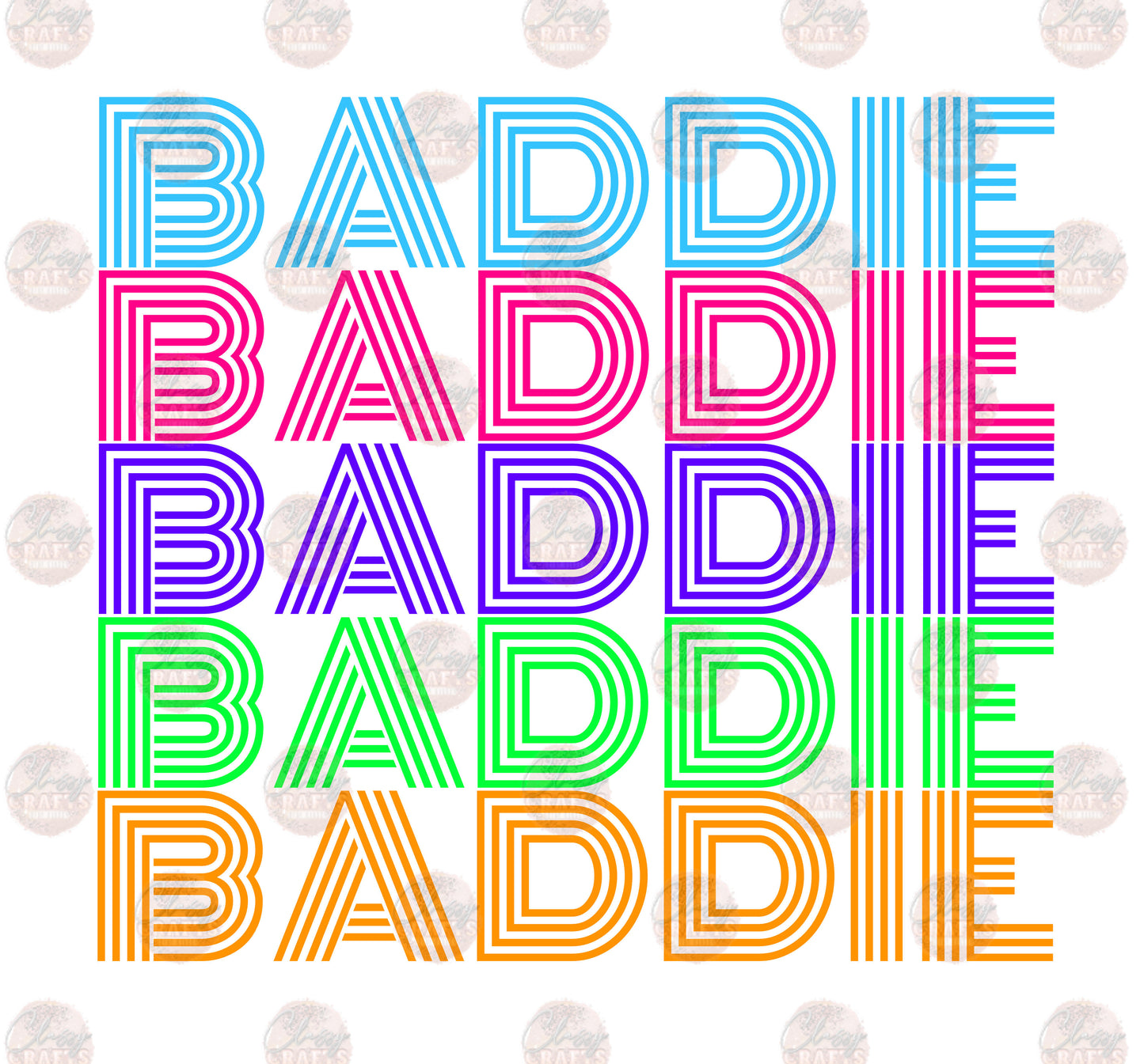 Baddie - Sublimation Transfer