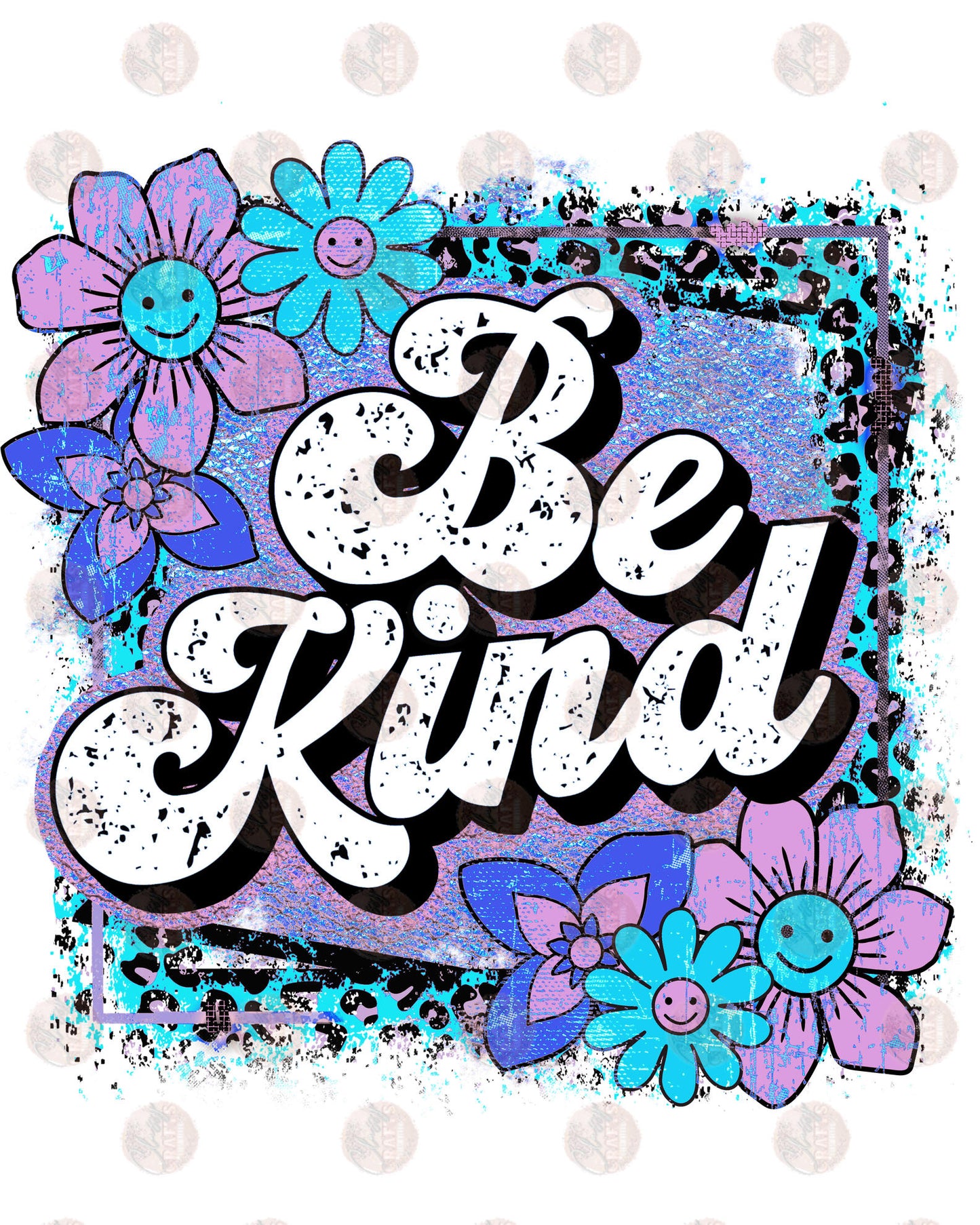 Be Kind Cheetah - Sublimation Transfer