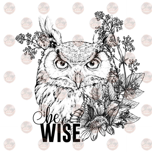 Be Wise Owl - Sublimation Transfer