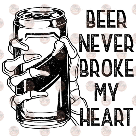 Beer Never Broke My Heart - Sublimation Transfer