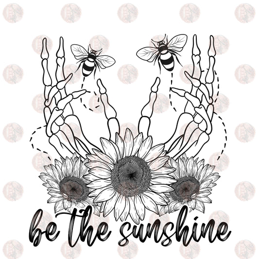 Be The Sunshine - Sublimation Transfer