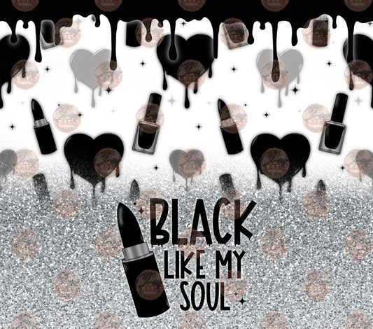 Black Like My Soul 1 Tumbler Wrap - Sublimation Transfer