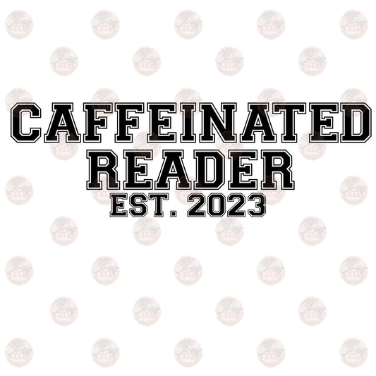 Caffeinated Reader - Sublimation Transfer