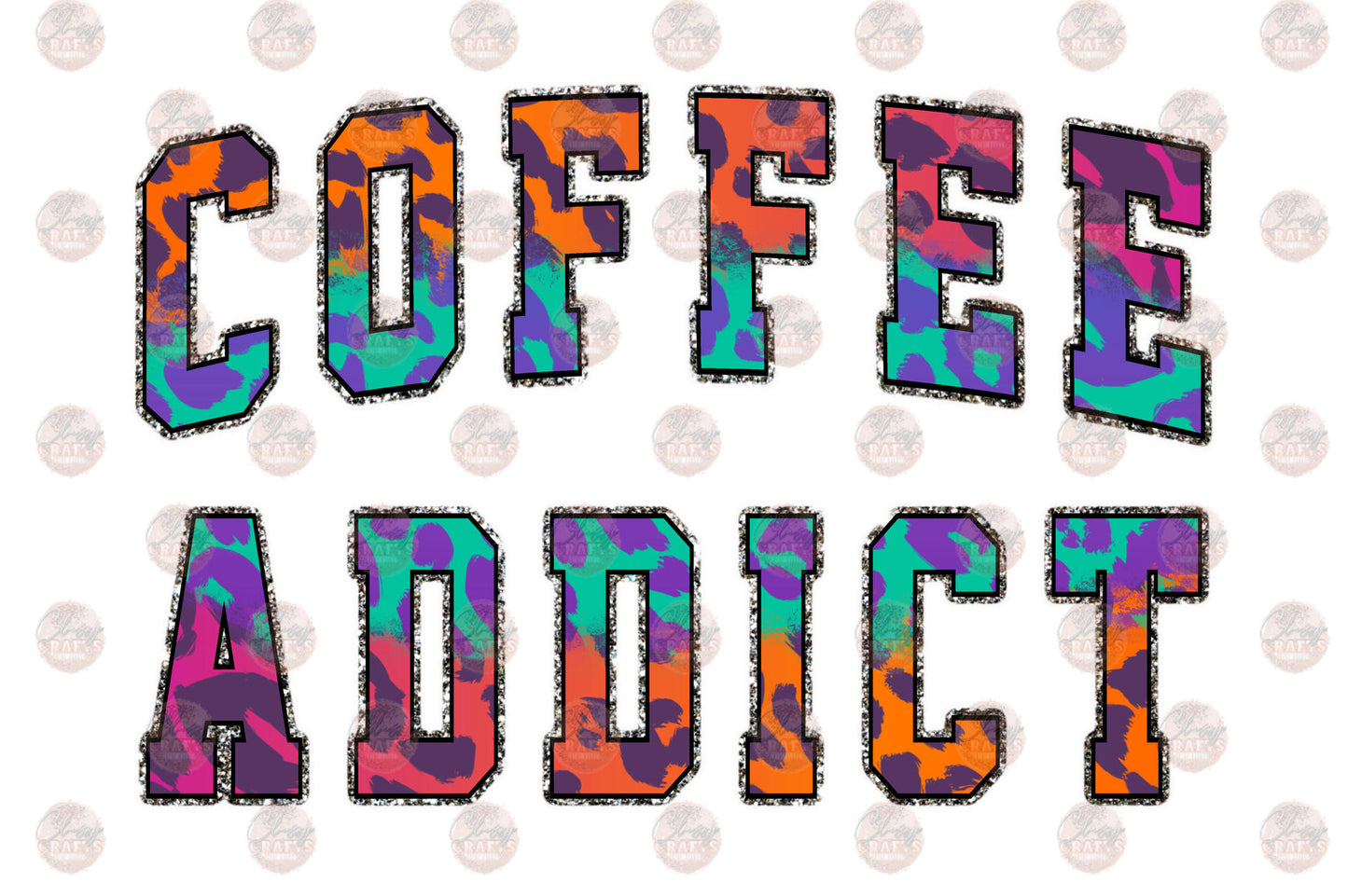 Coffee Addict - Sublimation Transfer