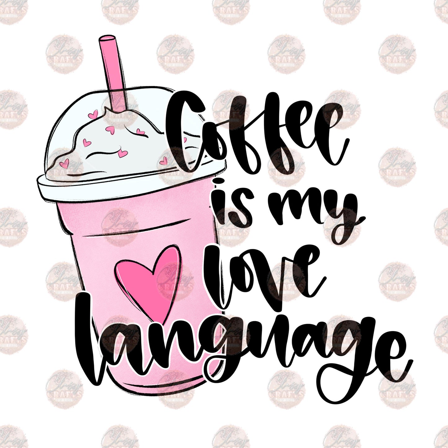 Coffee Is My Love Language Pink Transfer