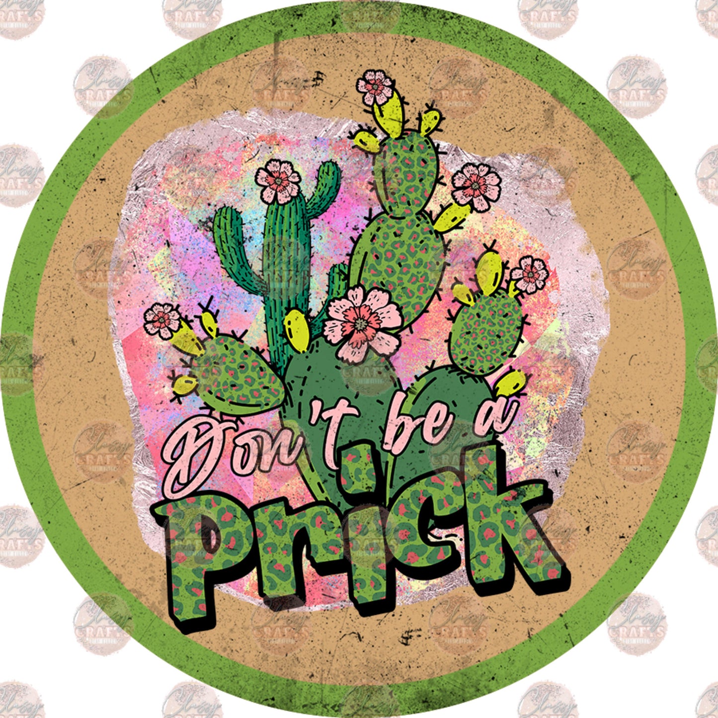Don't Be A Prick Car Coaster - Sublimation Transfer