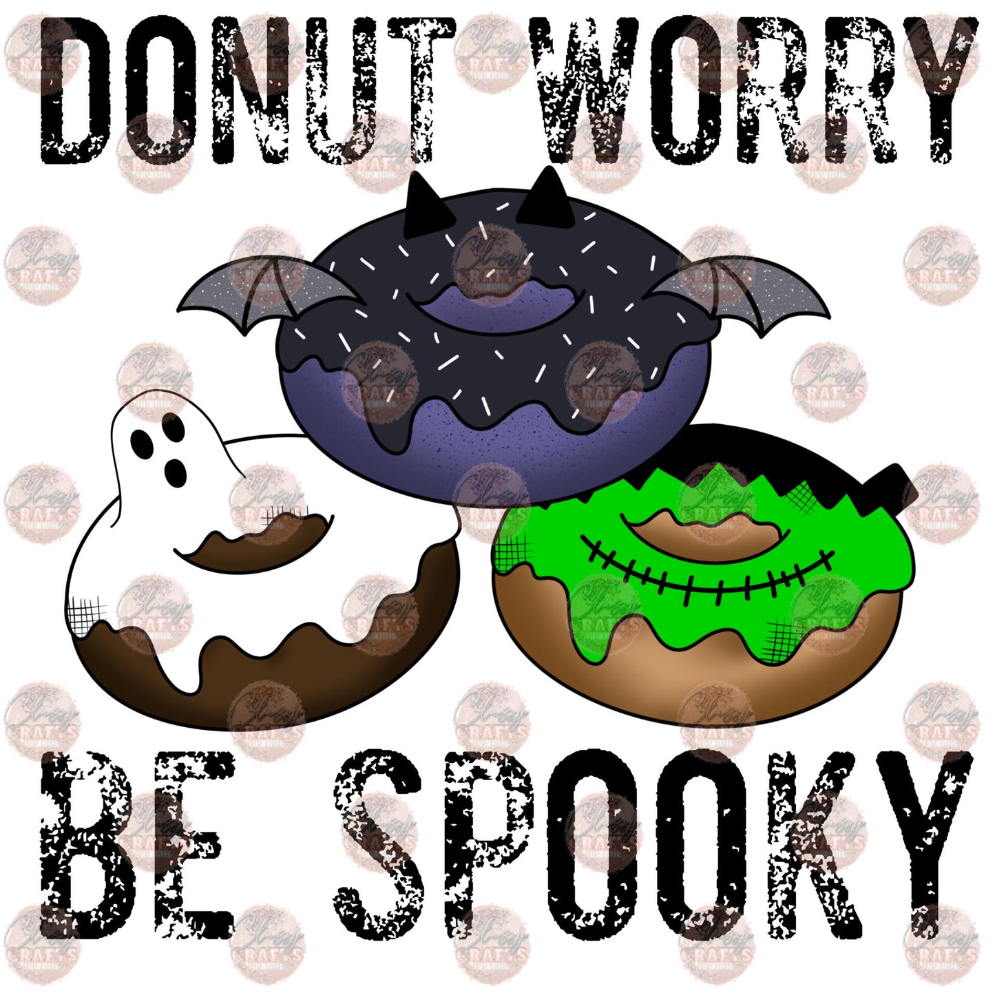 Donut Worry Be Spooky- Sublimation Transfer