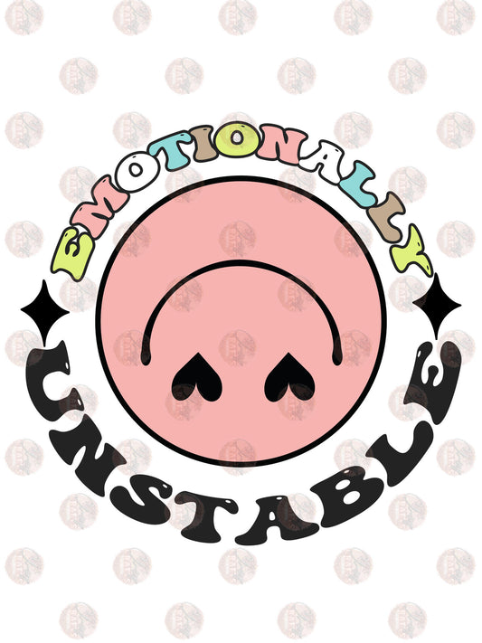 Emotionally Unstable - Sublimation Transfer