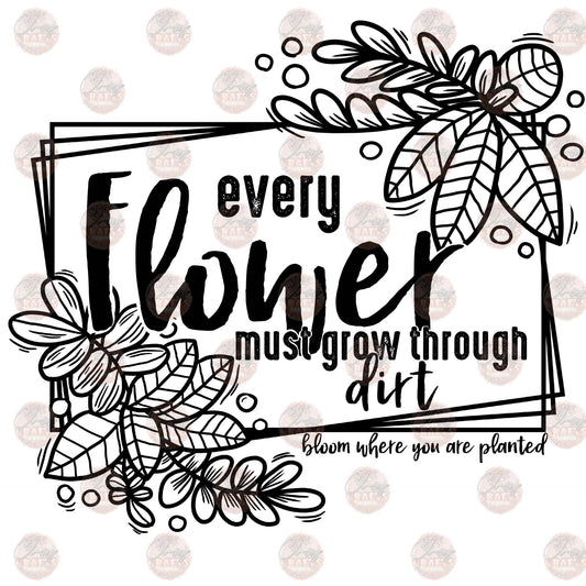 Every Flower- Sublimation Transfer