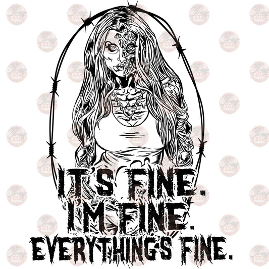 Everything's Fine - Sublimation Transfer