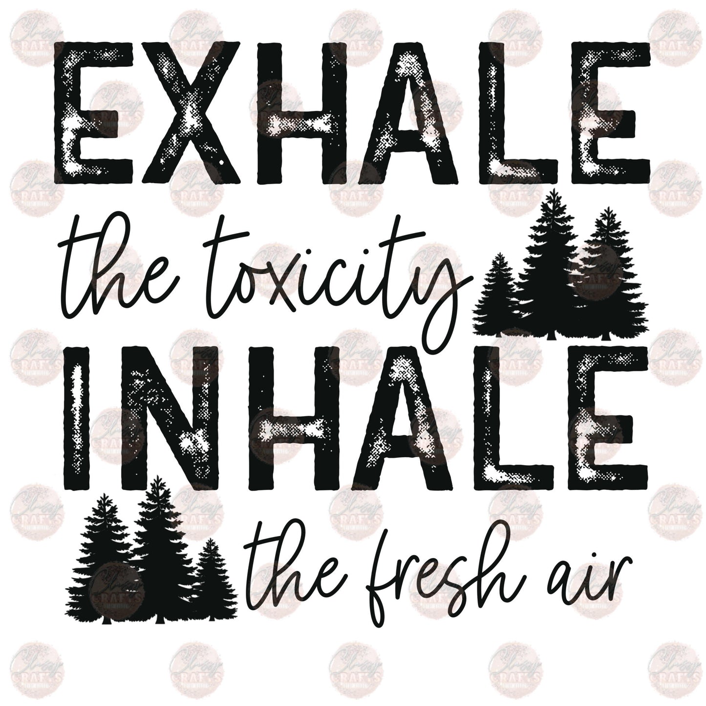 Exhale Toxicity - Sublimation Transfer