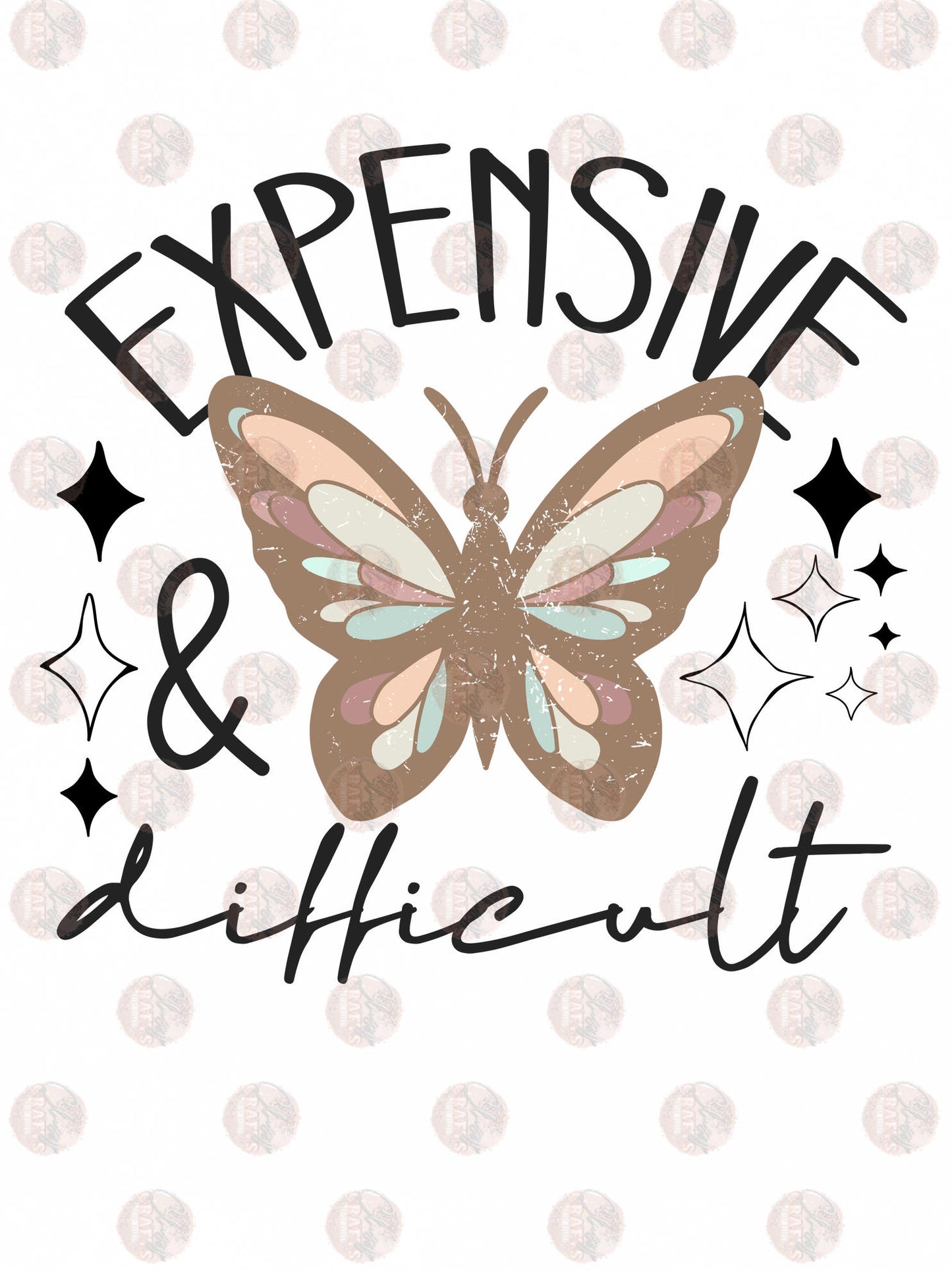 Expensive & Difficult Butterfly - Sublimation Transfer