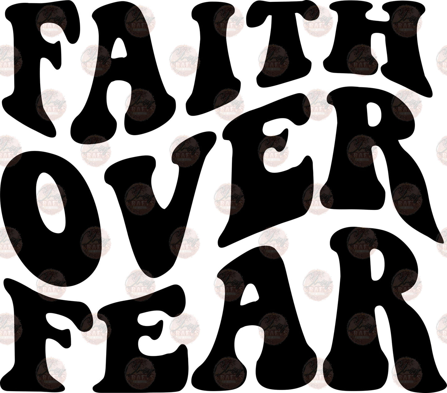 Faith Over Fear Wavy Transfer