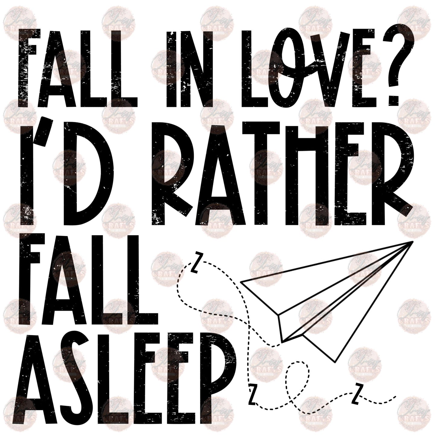 Fall In Love, I'd Rather Fall Asleep Transfer