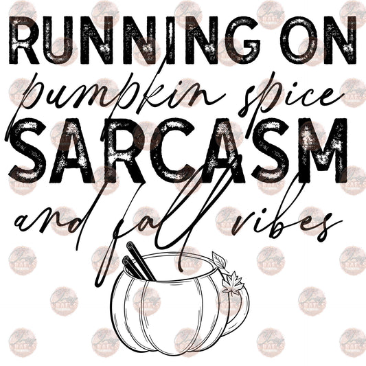 Fall Sarcasm - Sublimation Transfer