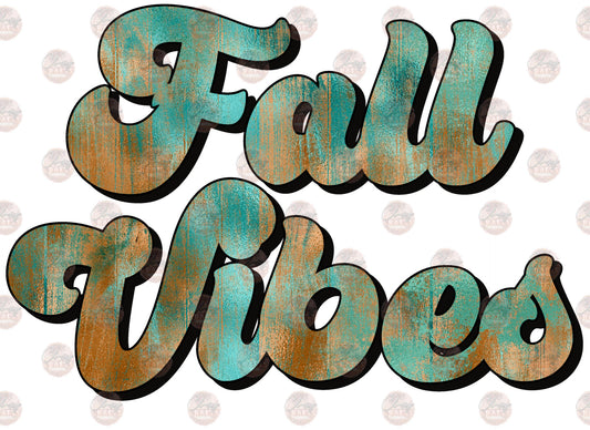 Fall Vibes Rustic- Sublimation Transfer