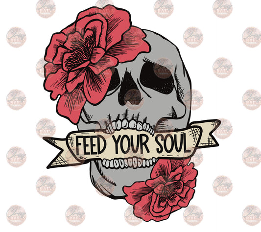 Feed Your Soul Color -Sublimation Transfer