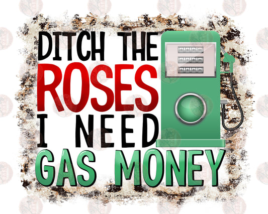 Gas Money/ Green w/Background- Sublimation Transfer