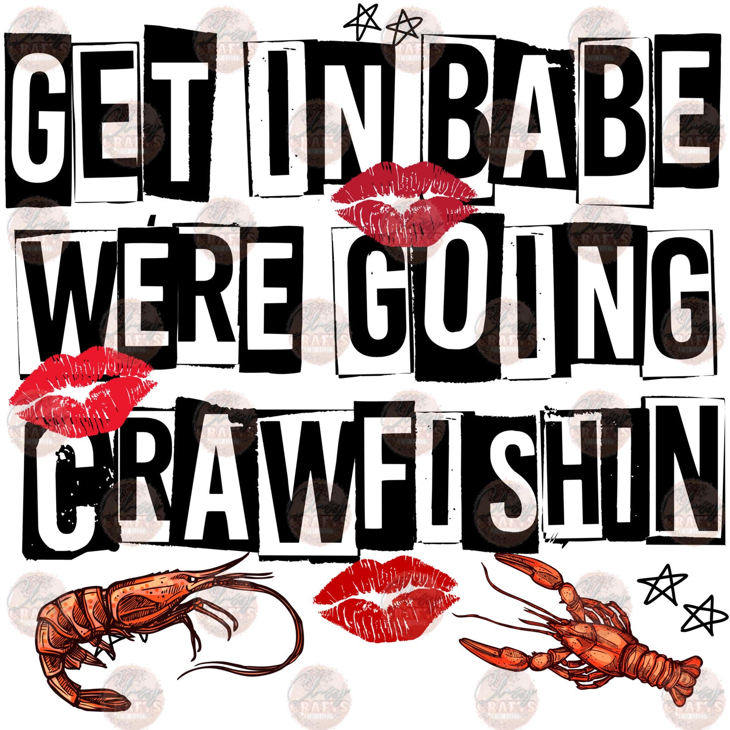 Get In We're Going Crawfishin Transfer