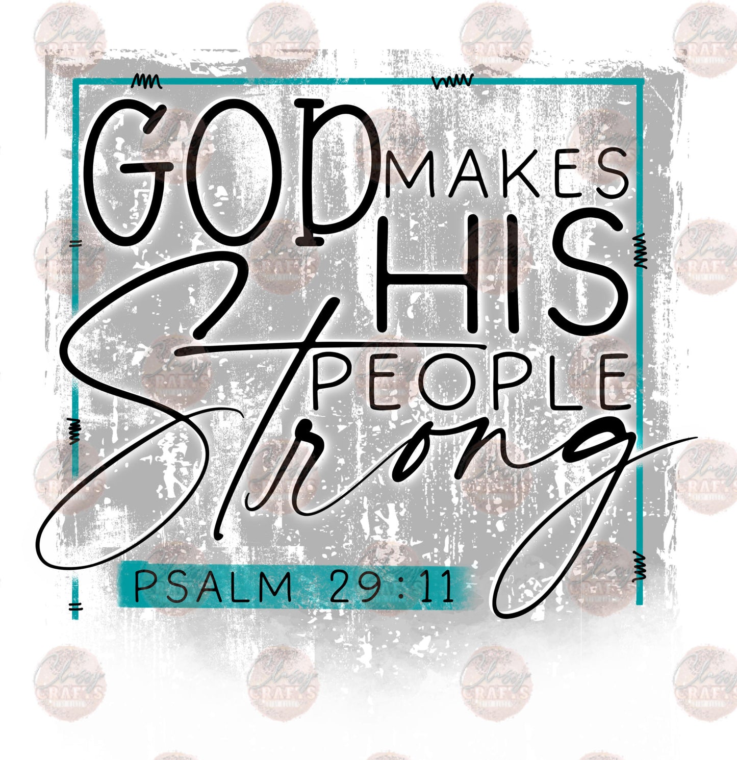 God Makes His People Strong 3 Transfer