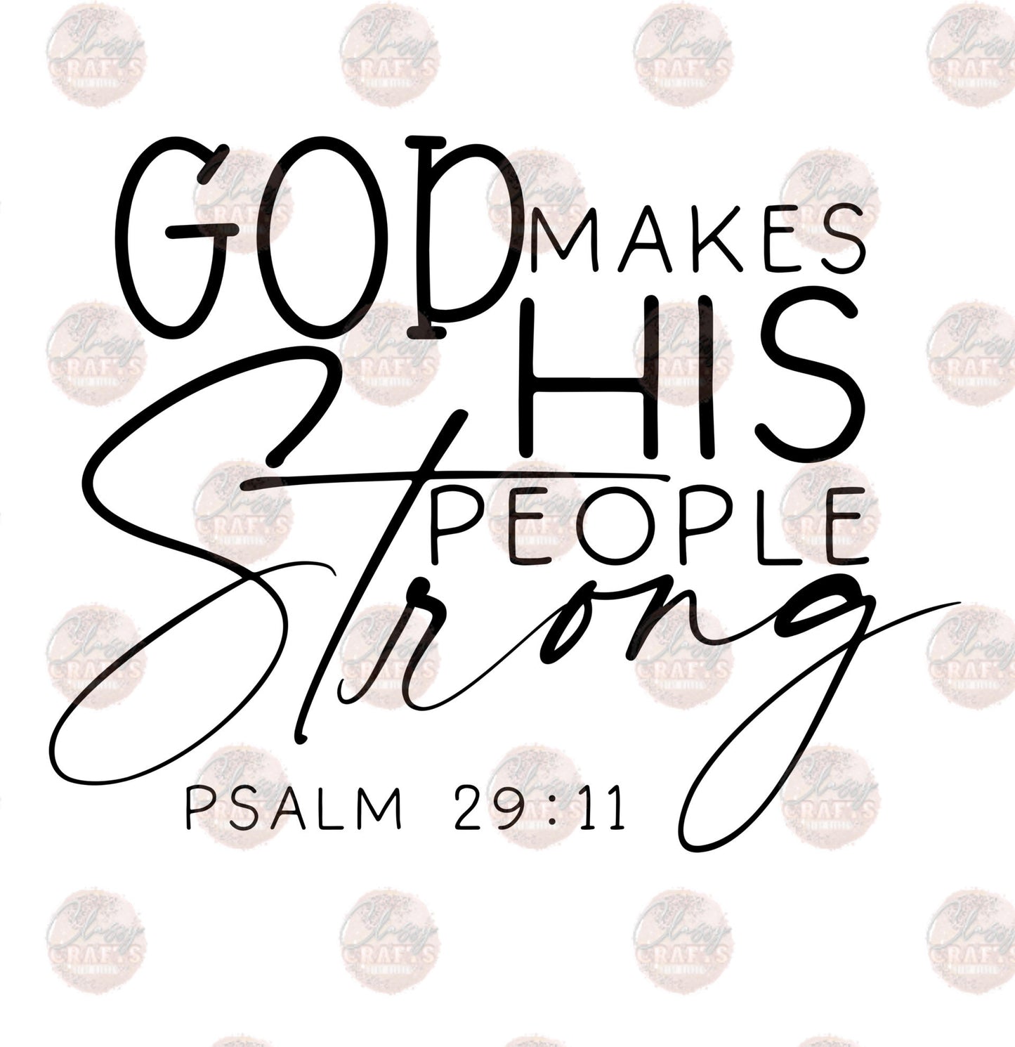 God Makes His People Strong 6 Transfer