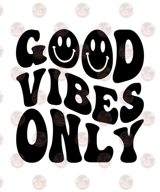 Good Vibes Only Happy Faces - Sublimation Transfer