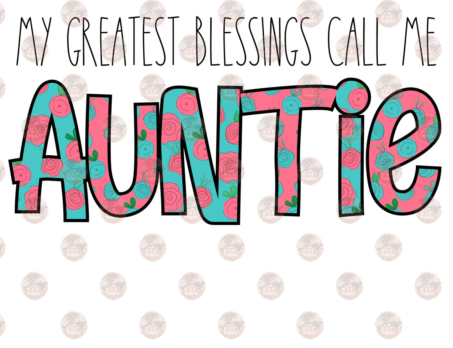 Greatest Blessings Aunt Transfer