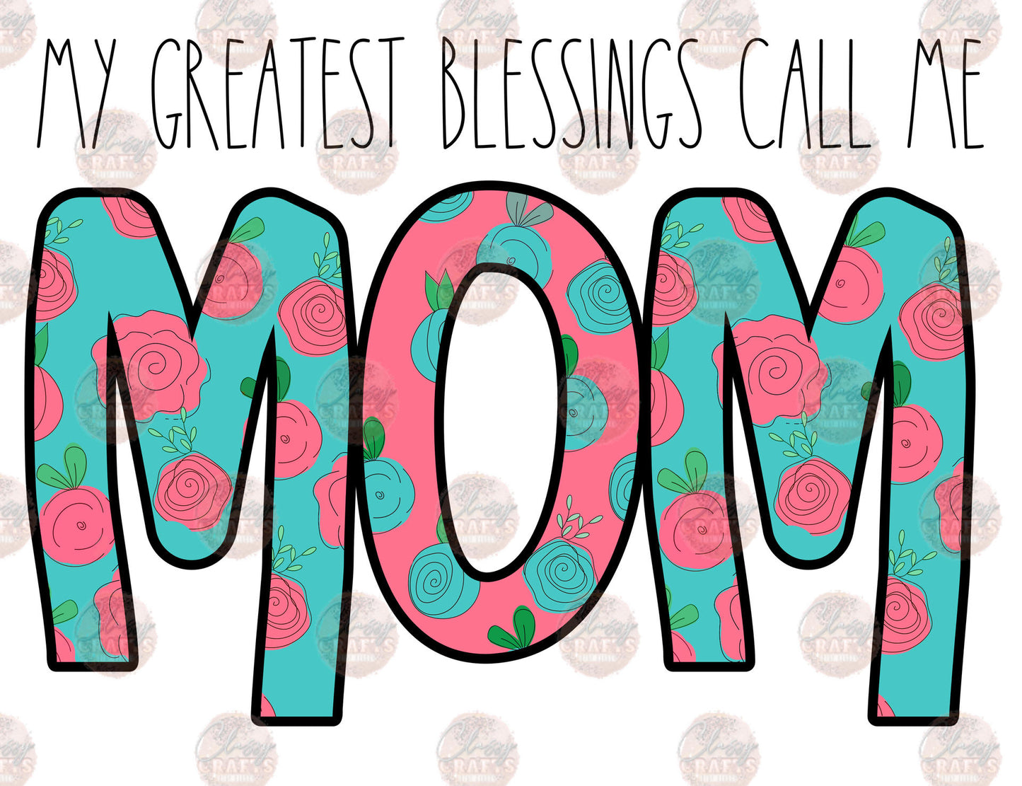 Greatest Blessings Mom Transfer