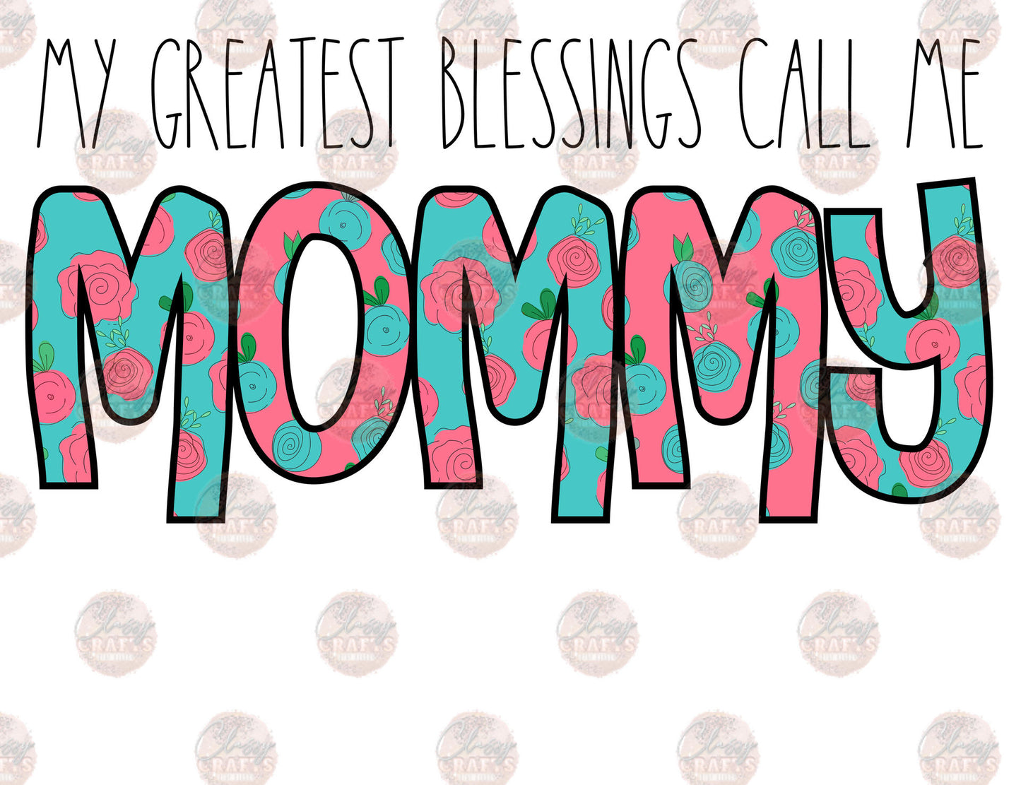Greatest Blessings Mommy Transfer