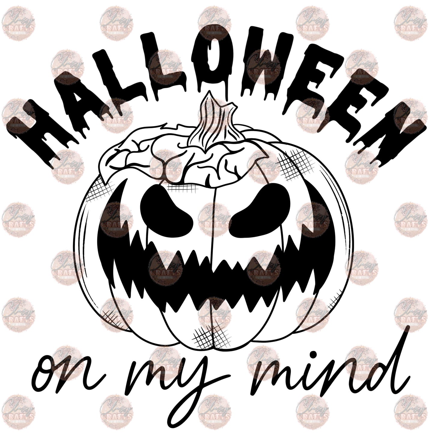 Halloween On My Mind- Sublimation Transfer