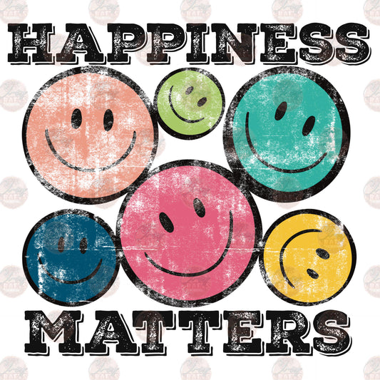 Happiness Matters - Sublimation Transfer