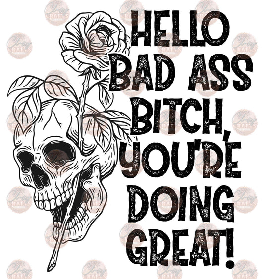 Hello Badass Bitch -Sublimation Transfer