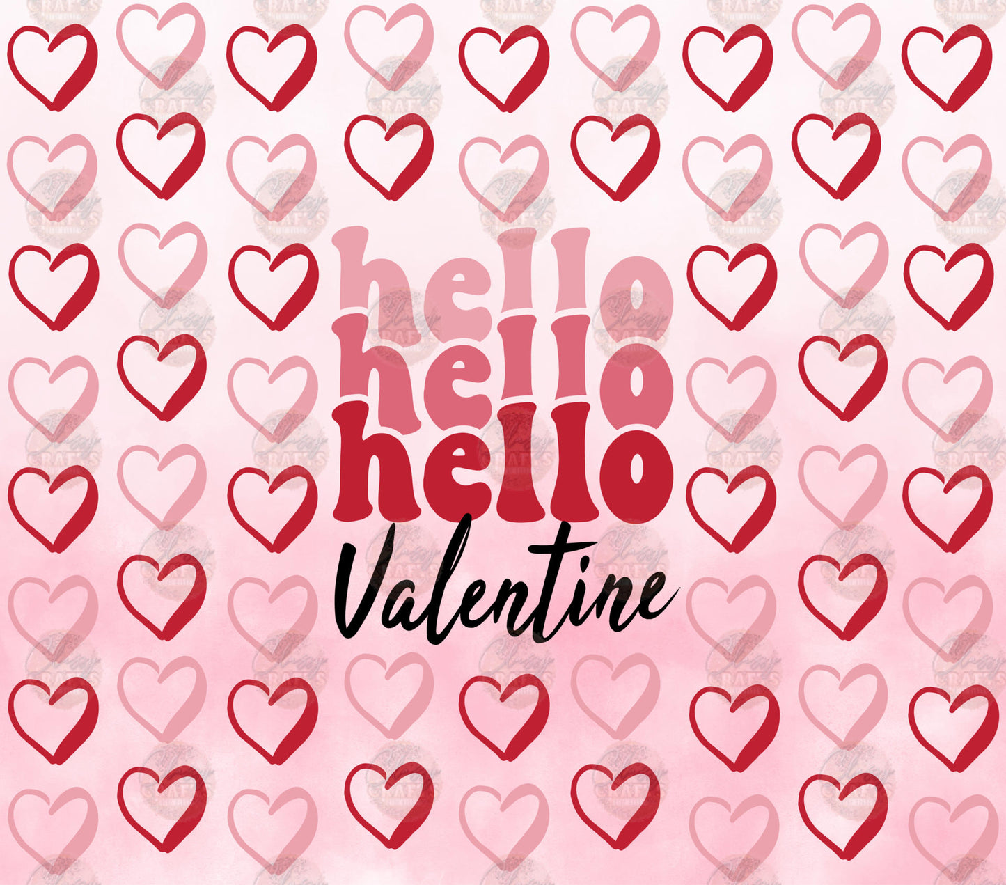 Hello Valentine Tumbler Wrap - Sublimation Transfer