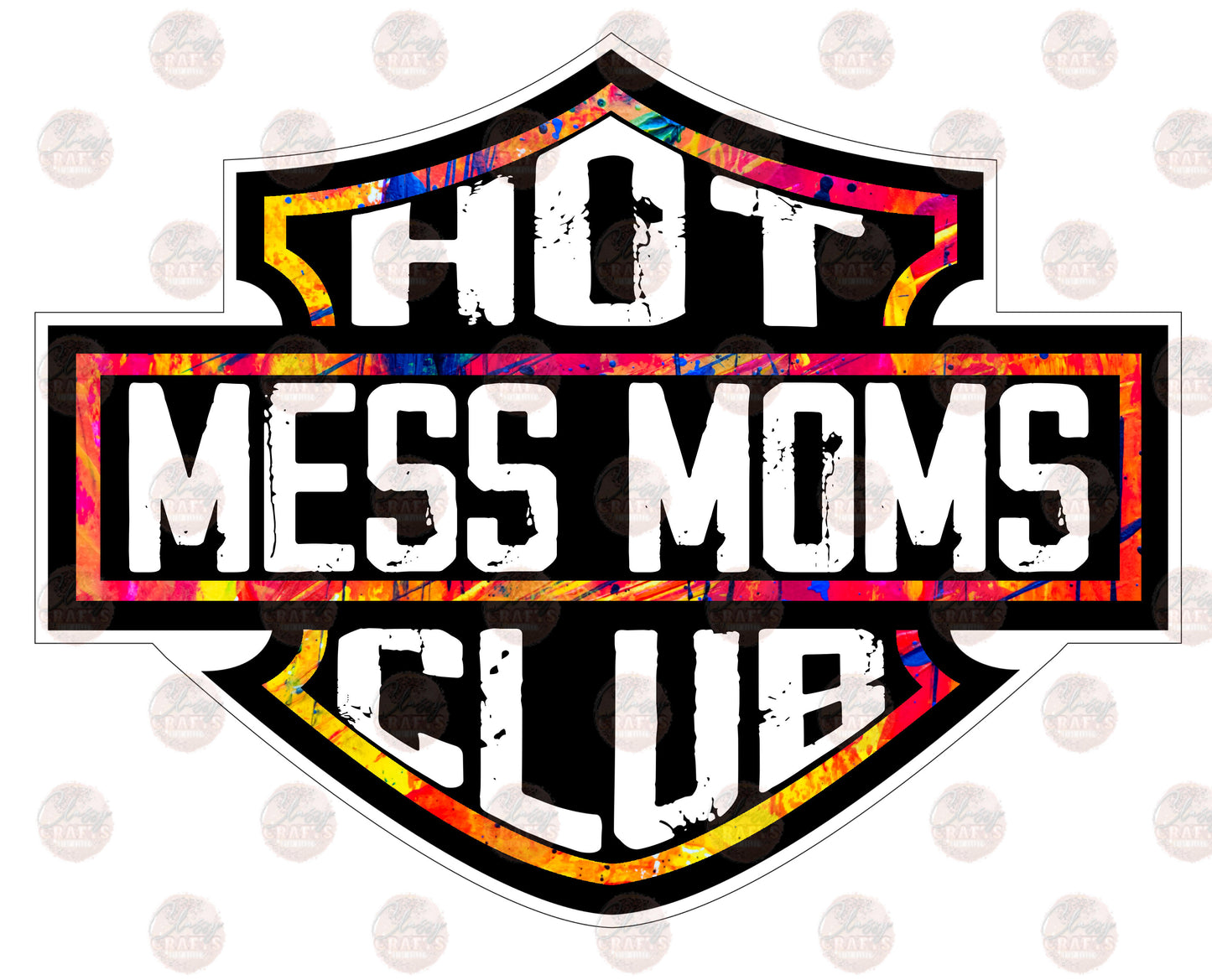 Hot Mess Moms /Multicolored Transfer