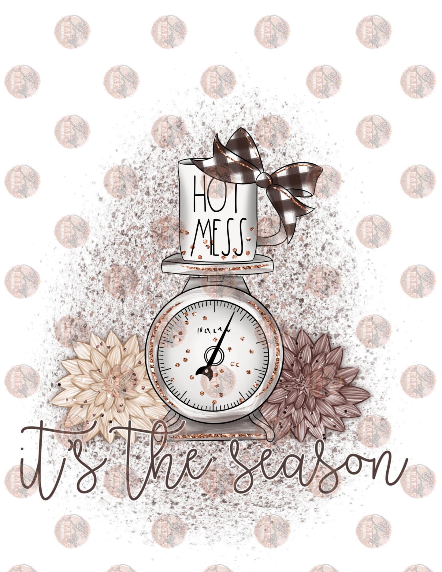 Hot Mess Tis The Season- Sublimation Transfer