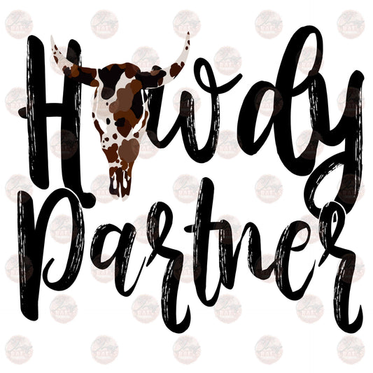 Howdy Partner Cowhide - Sublimation Transfer