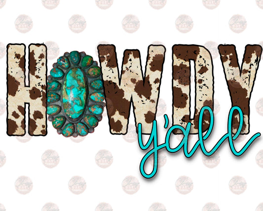 Howdy Y'all Cowhide - Sublimation Transfer