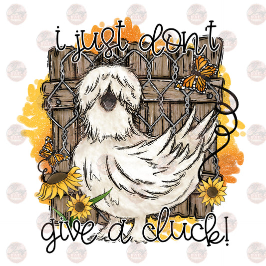 I Don't Give A Cluck - Sublimation Transfer