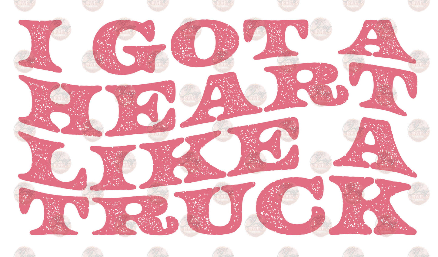 I Got A Heart Like A Truck 2 - Sublimation Transfer